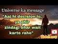“Zindagi Tab Badlegi Jab Tum Decide Karoge | Powerful Manifestation Truth | LOA"