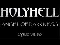 HolyHell Angel Of Darkness 2009 Lyric Video HolyHell Angel Of Darkness 2009 Lyric Video