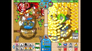 He Needed To Build Up - Bloon TD Battles