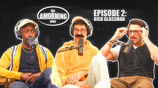 The Lamorning After #2: Rick keeps his shoes on (Feat. Rick Glassman)