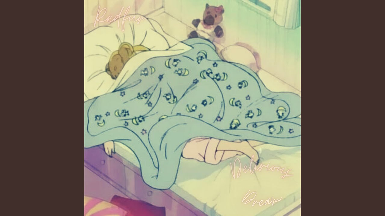 Delirious Dream YouTube
