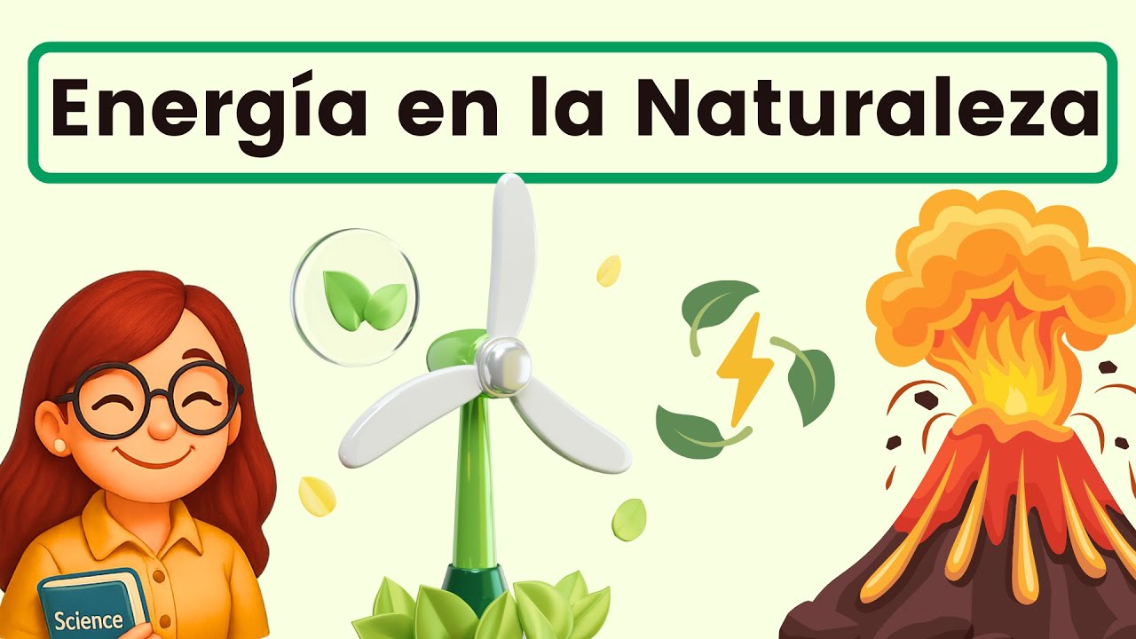 Formas de energía en la naturaleza - YouTube