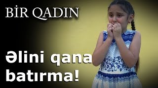 Əlini qana batırma!! (Bir Qadın) Resimi