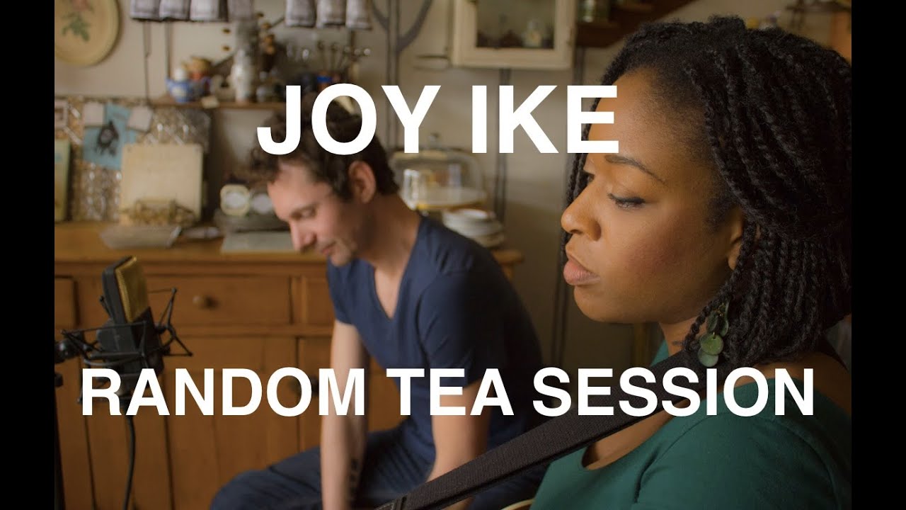 Joy Ike - Promised Land ::Random Tea Session #26:: adlı videoyu YouTube'da izle Joy Ike - Promised Land ::Random Tea Session #26:: adlı videoyu YouTube'da izle