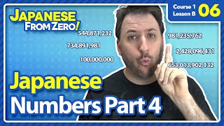 Japanese Numbers PT 4 (100 million and above) - Japanese From Zero! Video 06