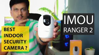 Best Indoor Security Camera Imou Ranger 2 Review