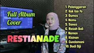 Restianade Full Album Cover Terbaru 2023 | Pelanggaran, Dumes, Kok iso yo