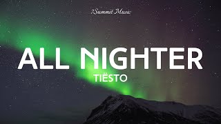 tiesto - All Nighter (Lyrics) Resimi