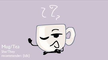 Object Fools’s Debut thing (OMG TEA MUG GOT IT LETS GOO)