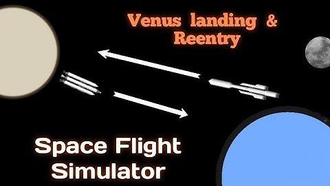 Venus Landing And Reentry In Space Flight Simulator
