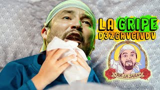 LA GRIPE CONERA - 💋  POR LA SARA PODCAST - E29 -  #elcacash