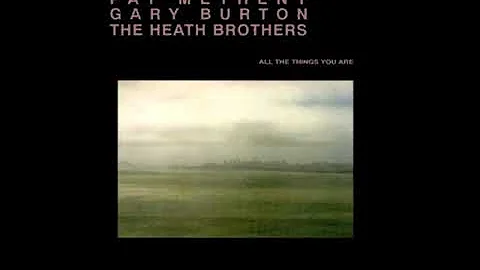 Pat Metheny, Gary Burton, The Heath Brothers - All...