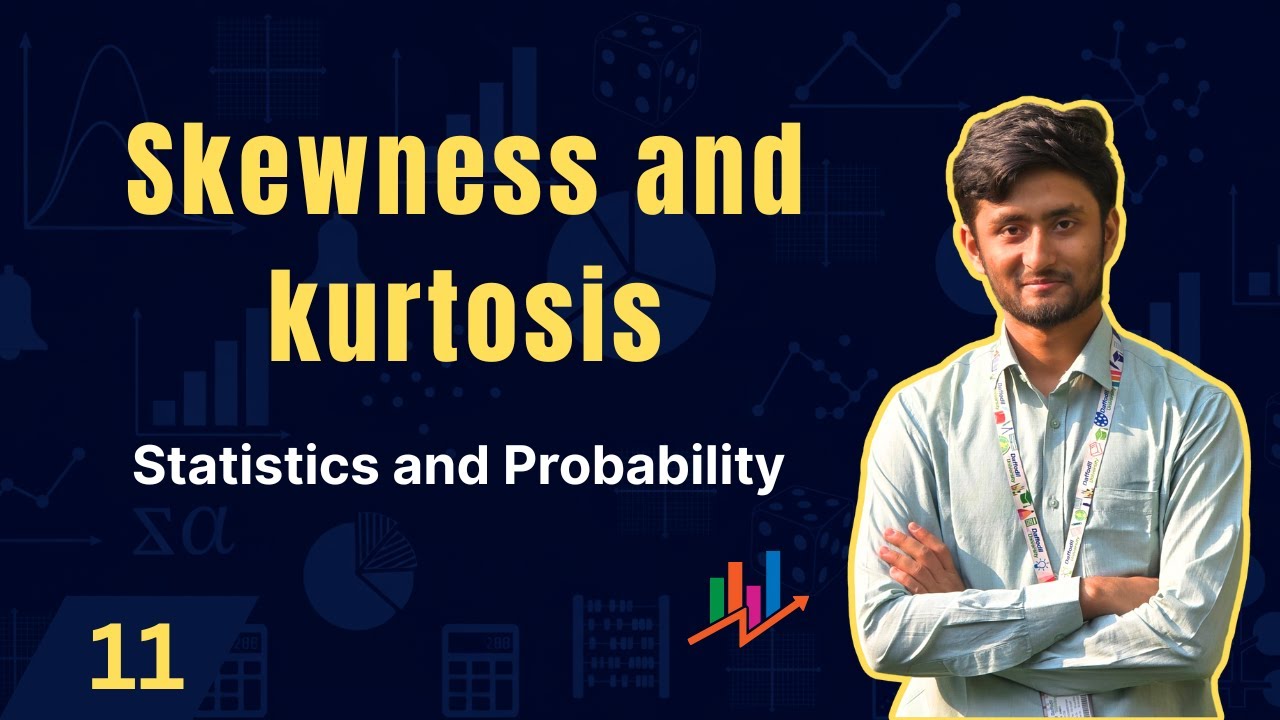 Skewness and Kurtosis | Shape of the Distribution | Lecture 11 ...