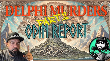 Delphi Murders. Odin Report. Part 2
