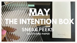 The Intention Box | May Sneak Peeks | Cloth and Paper (must see!)