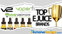 Top E Juice Brands | Top 3 E Juice Brands