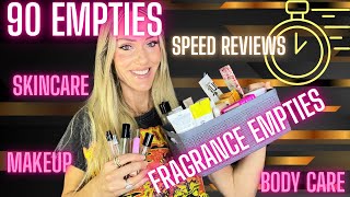90 EMPTIES & SPEED REVIEWS | FRAGRANCE | BODY CARE | MAKEUP | SKIN CARE