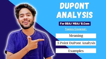 DuPont Analysis - Meaning & 3 Point DuPont Analysis | Explained For BBA / MBA in Hindi !