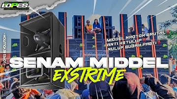 DJ SENAM MIDDEL EXSTRIME ‼️AMUNISI BATTEL || LOPES REVOLUTION