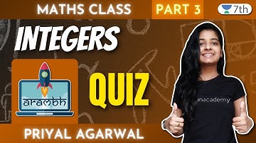 Class 7 Maths Unacademy | Aarambh- Integers | Part-3 | Priyal Agrawal
