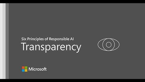 Microsoft Responsible AI   Transparency