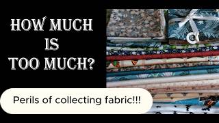 How much is too much fabric! By Patchwork Quilts with Diane