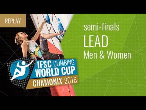 IFSC Climbing World Cup Chamonix 2016 – Lead – Semifinals – MenWomen