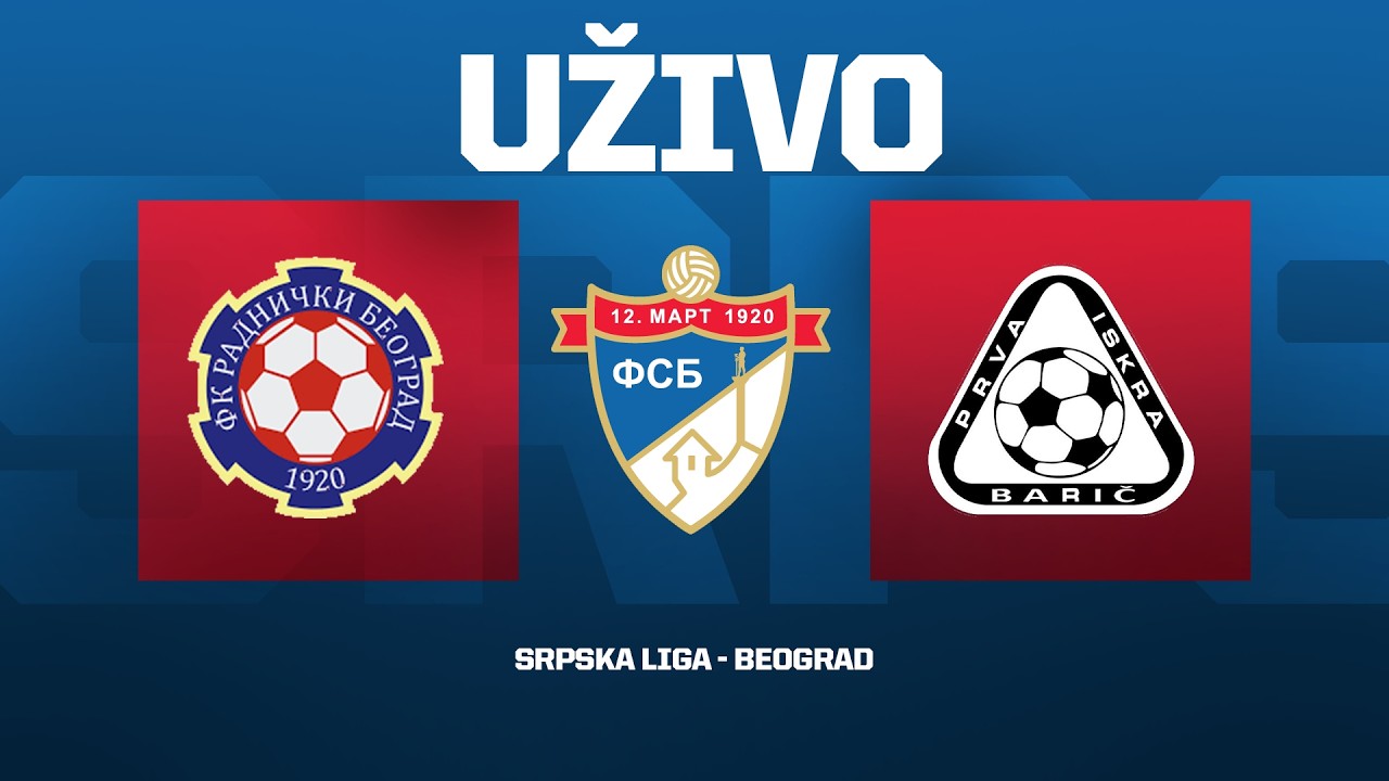 RADNIČKI (NB) - PRVA ISKRA Srpska Liga Beograd 25/26 - 22. Kolo