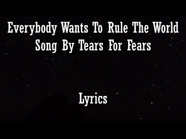 Everybody Wants To Rule The World (tradução) - Tears For Fears