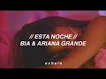 BIA - Esta Noche (feat. Ariana Grande) (Traducida al español)
