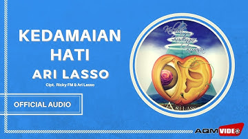 Ari Lasso - Kedamaian Hati | Official Audio