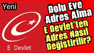E Devlette Adres Nasil Deği̇şti̇ri̇li̇r? Dolu Eve Adres Alma 2023
