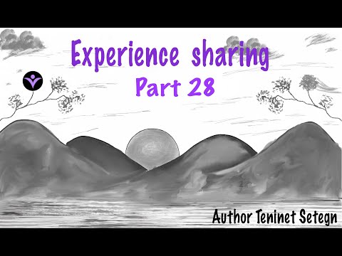 Author Teninet Setegn Wendrad Raphael Experience Sharing Part 28