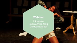 Webinar Infosessie Talentontwikkeling ‘Groepen talenten’