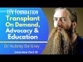 Transplant On Demand, Advocacy &amp; Education  | Dr Aubrey de Grey 2 Ep 3