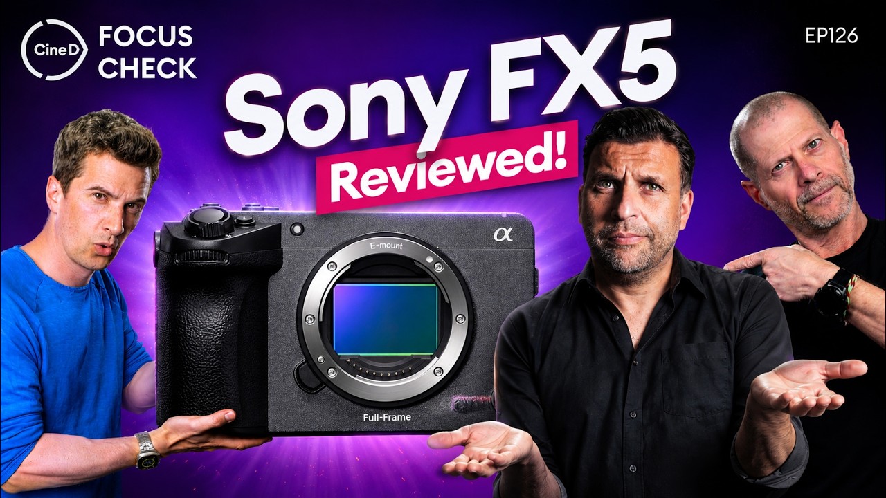 Sony FX5 In-Depth with Philip Bloom: Finally a True Cinema Line Compact? – Focus Check ep126