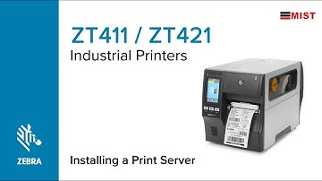 How to Install a Print Server on the ZT411 and ZT421 Printers