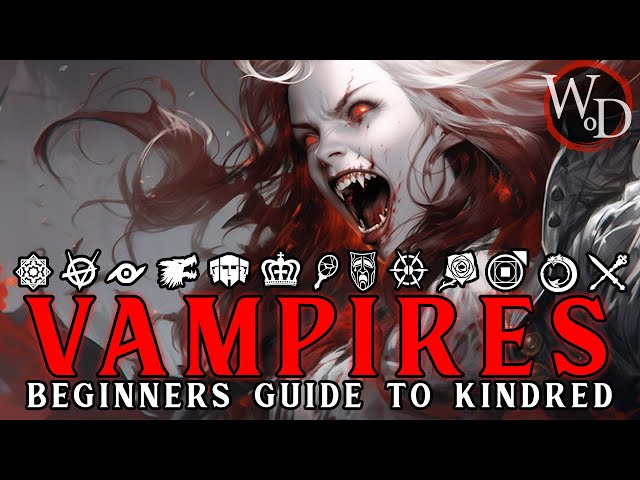 Vampire The Masquerade: Beginners Guide To The Kindred (AI Voice) class=