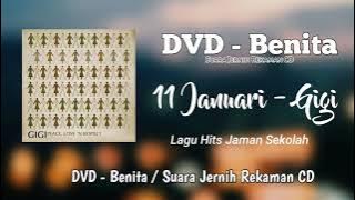 11 Januari - Gigi Video Audio ( suara jernih rekaman CD ) Lagu Hits Jaman Sekolah