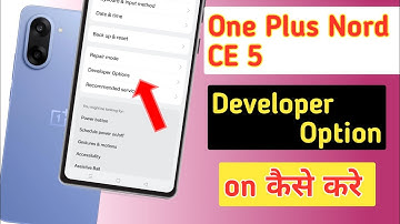 How to Enable Developer Option in OnePlus Nord CE 5 | Developer Mode On/Off Setting