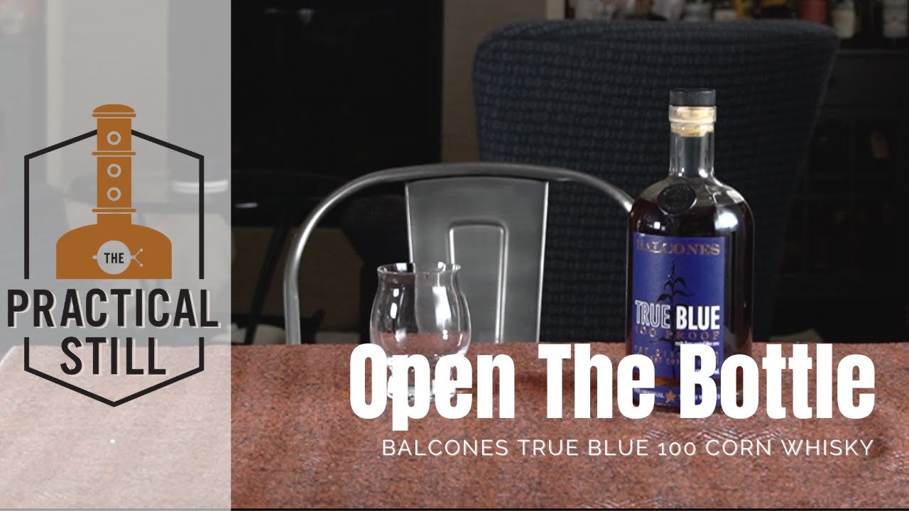 Open the Bottle - Balcones True Blue 100 Proof Straight Corn Whisky