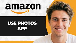 How to Use the Amazon Photos App (Step By Step) (2026 Guide) screenshot 3