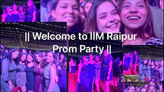 IIM Raipur Freshers Prom Party 🎉 Euphoria23 #iim #iimraipur #freshers #cat #catmotivation #party