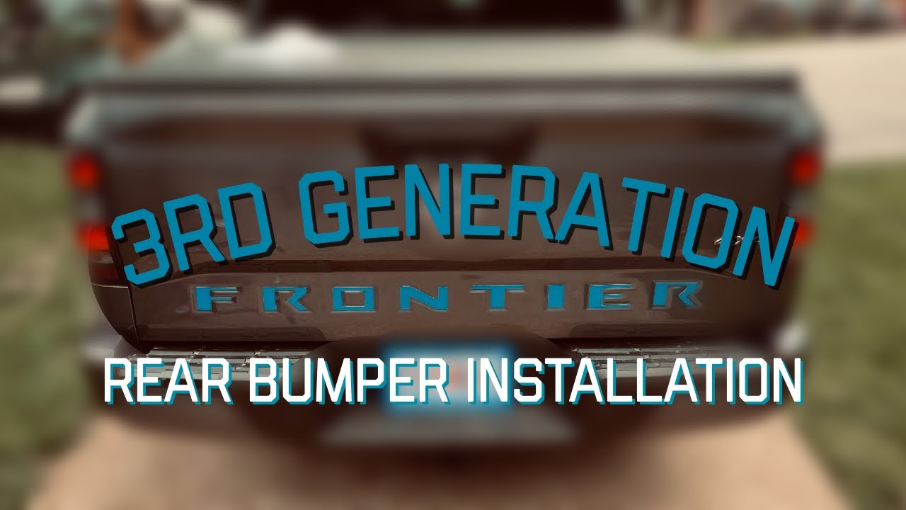 3rd Generation Nissan Frontier Rear Bumper Replacement - YouTube