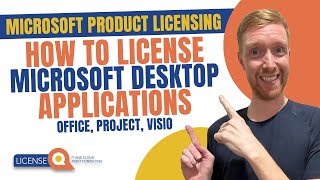 How to license Microsoft Desktop Applications | Office, Project, Visio | Microsoft Product Licensing