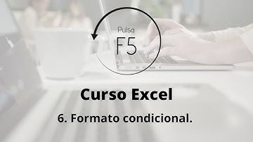 Curso Excel - 6. Formato Condicional. Ejemplos.