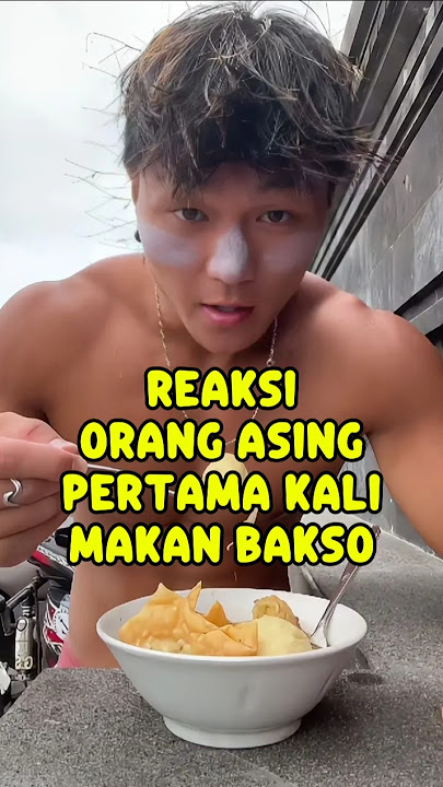 BULE MAKAN BAKSO PERTAMA KALI‼️