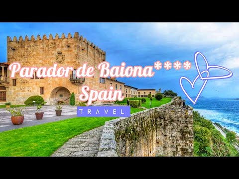 Parador de Baiona**** ll Galicia ll Spain