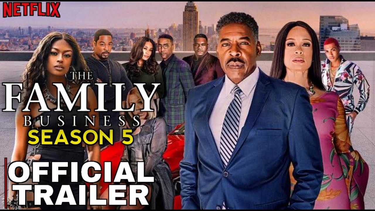 The Family Business Season 5 (2024) Trailer | Netflix | Release Date ...