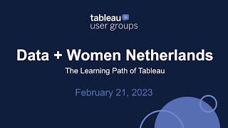 Data + Women Netherlands Tableau User Group - February 21, 2023